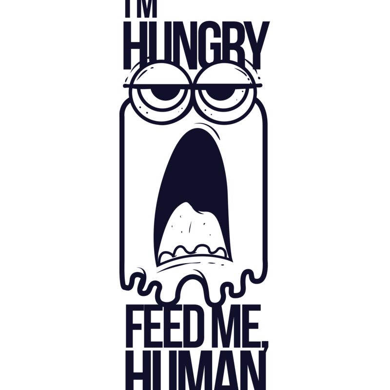 I'm Hungry Feed Me Human Thumbnail